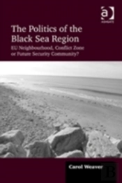 The Politics Of The Black Sea Region