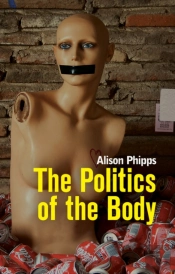 The Politics Of The Body