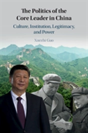 The Politics Of The Core Leader In China