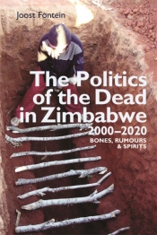 The Politics Of The Dead In Zimbabwe 2000-2020