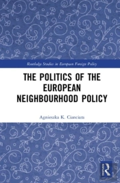 The Politics Of The European Neighbourhood Policy