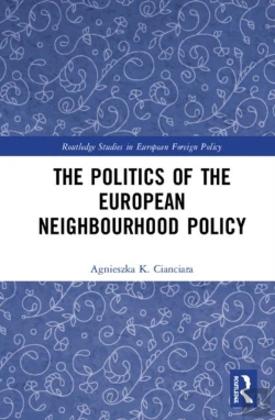 Bertrand.pt - The Politics Of The European Neighbourhood Policy