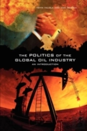 The Politics Of The Global Oil Industry