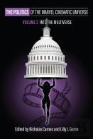The Politics Of The Marvel Cinematic Universe, Volume 2