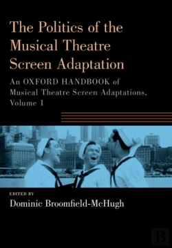 Bertrand.pt - The Politics Of The Musical Theatre Screen Adaptation