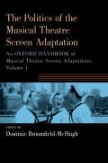 The Politics Of The Musical Theatre Screen Adaptation