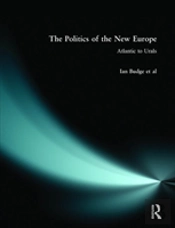 The Politics Of The New Europe