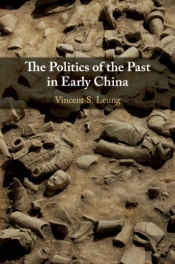 The Politics Of The Past In Early China