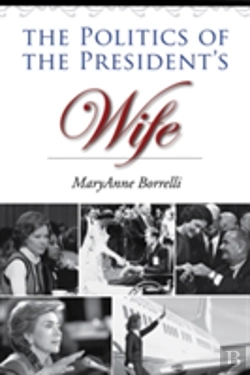Bertrand.pt - The Politics Of The President'S Wife