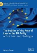 The Politics Of The Rule Of Law In The Eu Polity