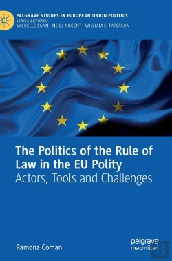 Bertrand.pt - The Politics Of The Rule Of Law In The Eu Polity