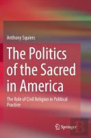 The Politics Of The Sacred In America