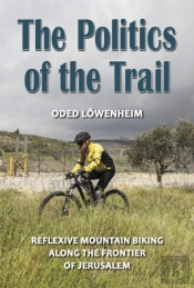 The Politics Of The Trail