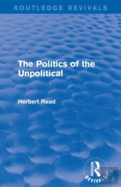 The Politics Of The Unpolitical