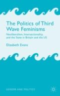 The Politics Of Third Wave Feminisms