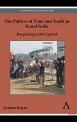 Bertrand.pt - The Politics Of Time And Youth In Brand India