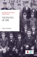 The Politics Of Time. Introduction To Carl Schmitt'S Political Thought