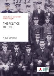 The Politics Of Time. Introduction To Carl Schmitt'S Political Thought