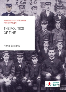 Bertrand.pt - The Politics Of Time. Introduction To Carl Schmitt'S Political Thought