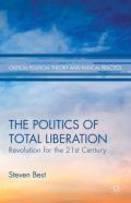 The Politics Of Total Liberation