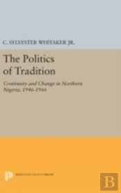 The Politics Of Tradition