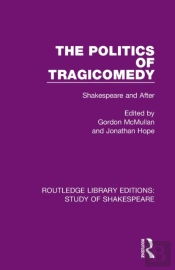 The Politics Of Tragicomedy