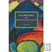 The Politics Of Transindividuality
