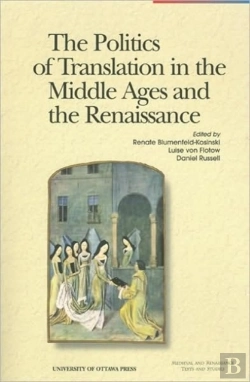 Bertrand.pt - The Politics Of Translation In The Middle Ages And The Renaissance