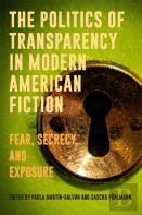 The Politics Of Transparency In Modern American Fiction
