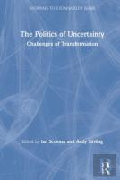 The Politics Of Uncertainty