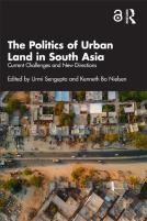 The Politics Of Urban Land In South Asia