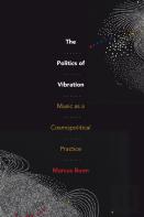 The Politics Of Vibration