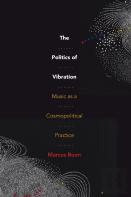 The Politics Of Vibration