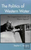 The Politics Of Western Water