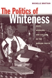 The Politics Of Whiteness