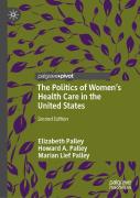 The Politics Of Womenâ€™S Health Care In The United States