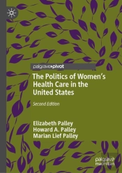 The Politics Of Womenâ€™S Health Care In The United States