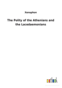 The Polity Of The Athenians And The Lacedaemonians