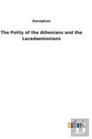 The Polity Of The Athenians And The Lacedaemonians