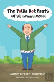 The Polka Dot Pants Of Sir Edward Mcgee