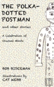 The Polka-Dotted Postman And Other Stories