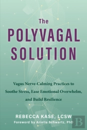 The Polyvagal Solution