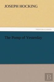 The Pomp Of Yesterday