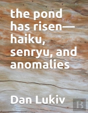 The Pond Has Risen-Haiku, Senryu, And Anomalies
