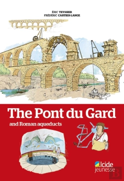 Bertrand.pt - The Pont Du Gard And Roman Aqueducts (En Anglais)