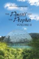 The Pontiff And The Prophet Volume Ii