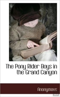 Bertrand.pt - The Pony Rider Boys In The Grand Canyon