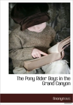 Bertrand.pt - The Pony Rider Boys In The Grand Canyon