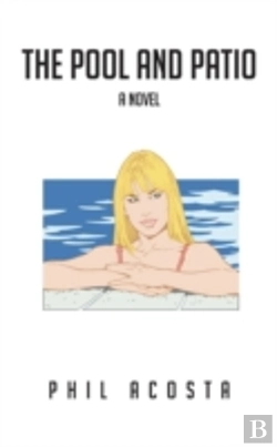 Bertrand.pt - The Pool And Patio: A Novel