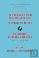 The Poor Man'S Guide To Being An Escort Or Operating An Escort Agency (Non-Sexual)